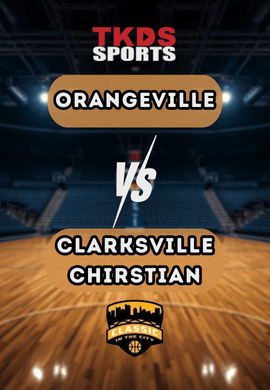 CLASSIC | ORANGEVILLE vs CLARKSVILLE CHRISTIAN