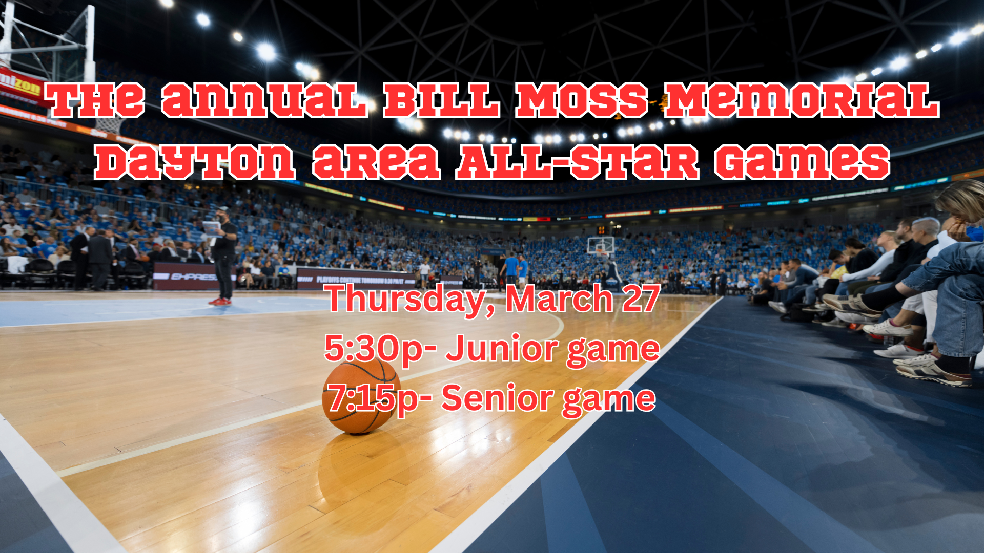 The annual Bill Moss Memorial Dayton area All-Star games
