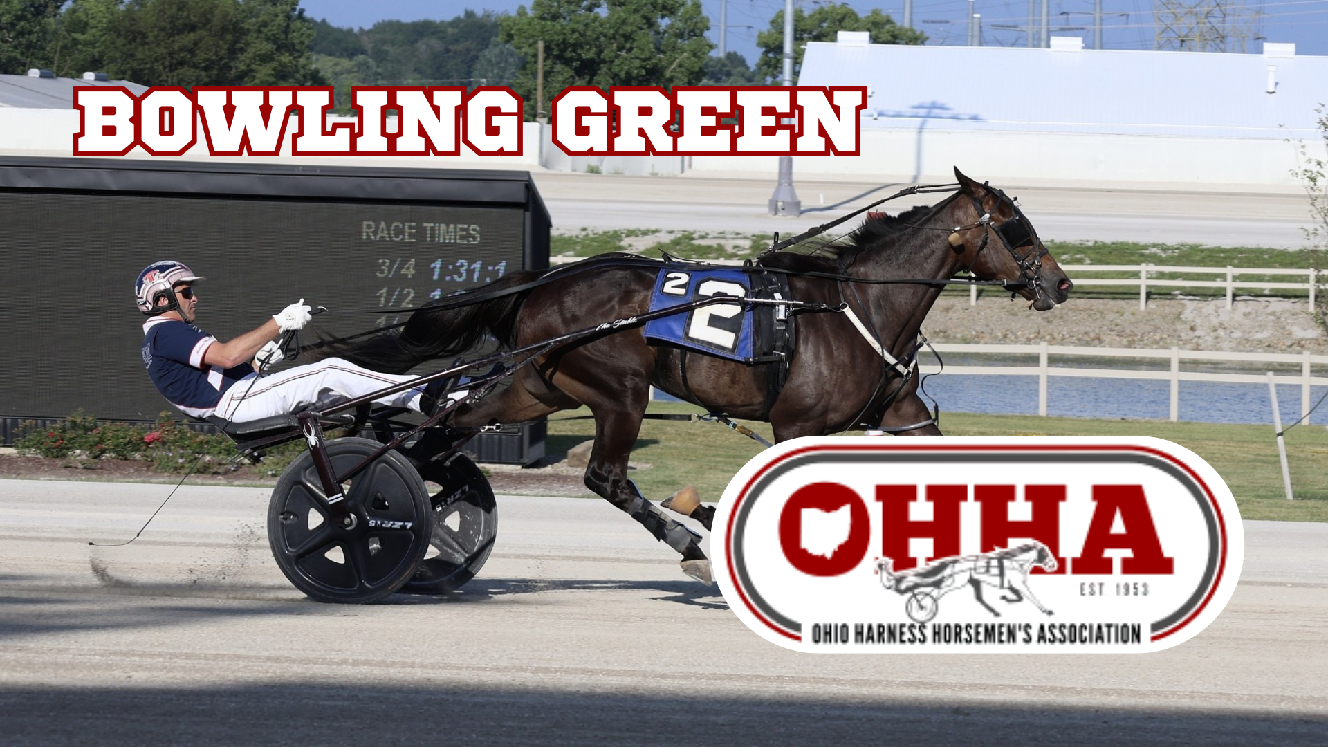 Ohio Harness Horsemen's Association Racing From Bowling Green